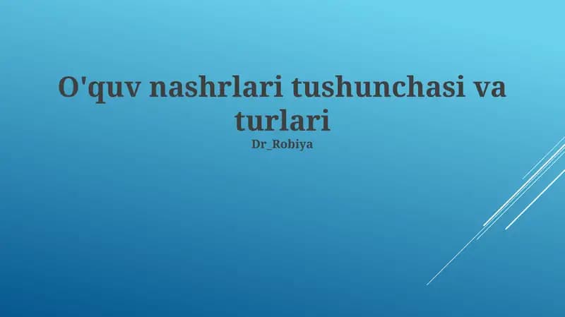 O'quv nashrlari tushunchasi va turlari