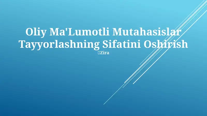 Oliy Ma'Lumotli Mutahasislar Tayyorlashning Sifatini Oshirish