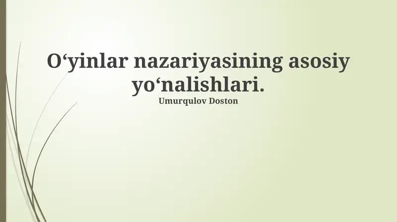 O'yinlar nazariyasining asosiy yo'nalishlari