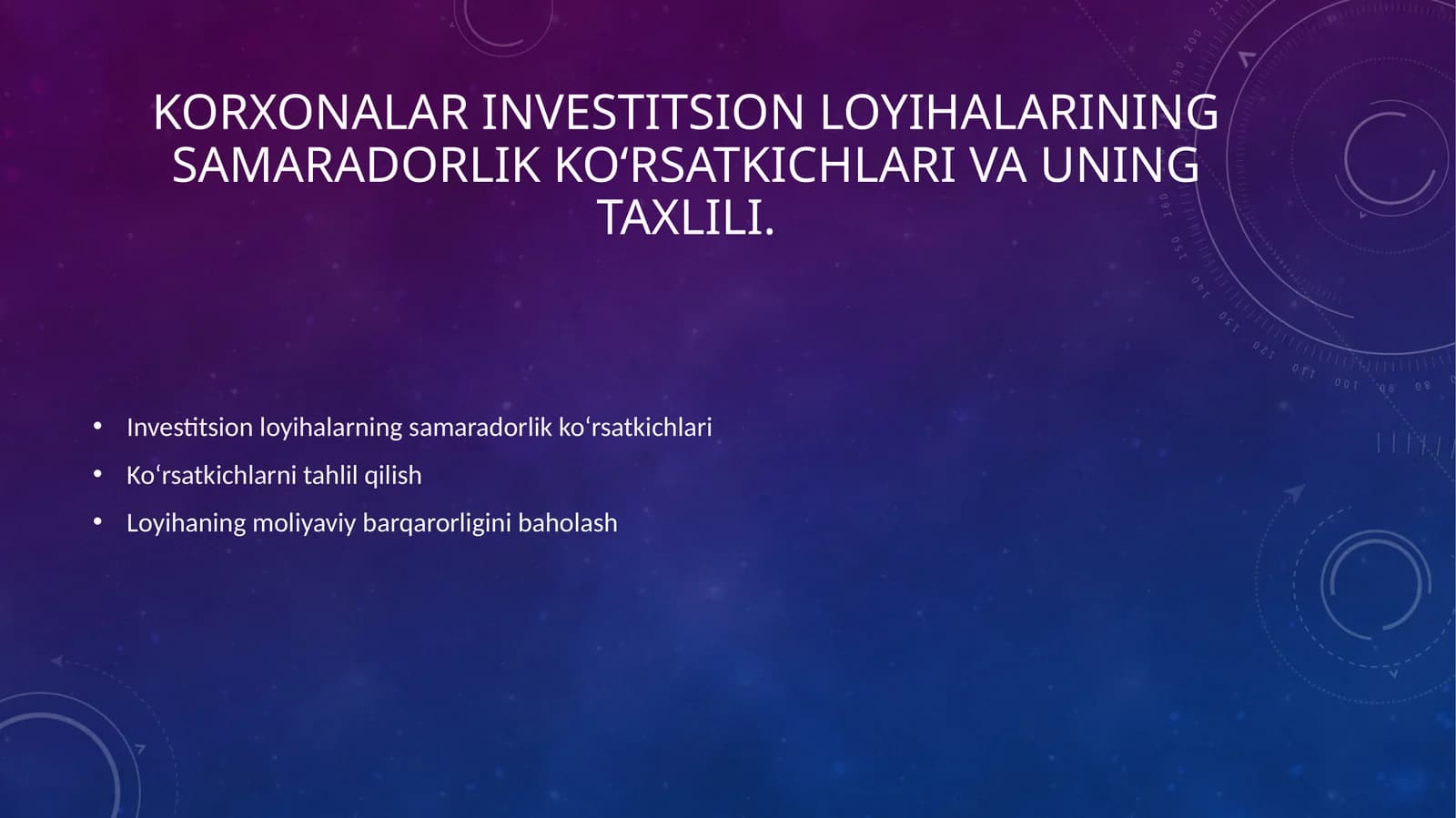 Korxonalar investitsion loyihalarining samaradorlik koʻrsatkichlari va uning taxlili