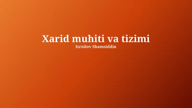 Xarid muhiti va Tizimiga Kirish
