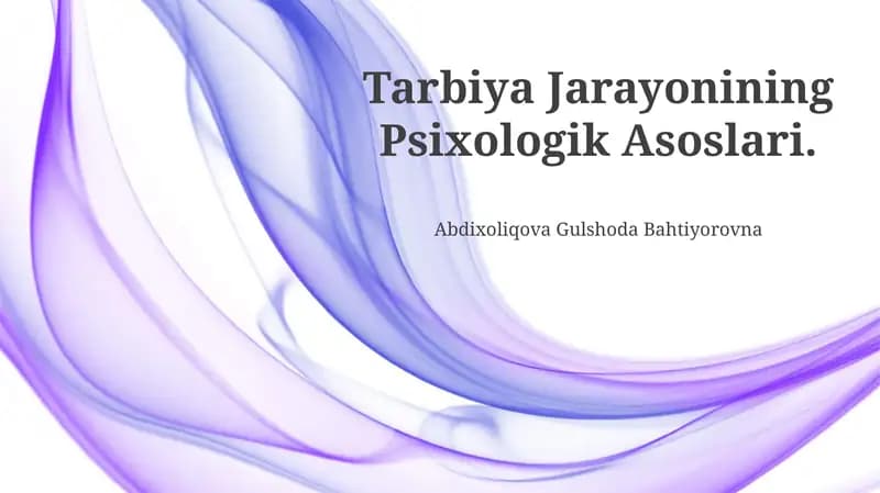 Tarbiya Jarayonining Psixologik Asoslari