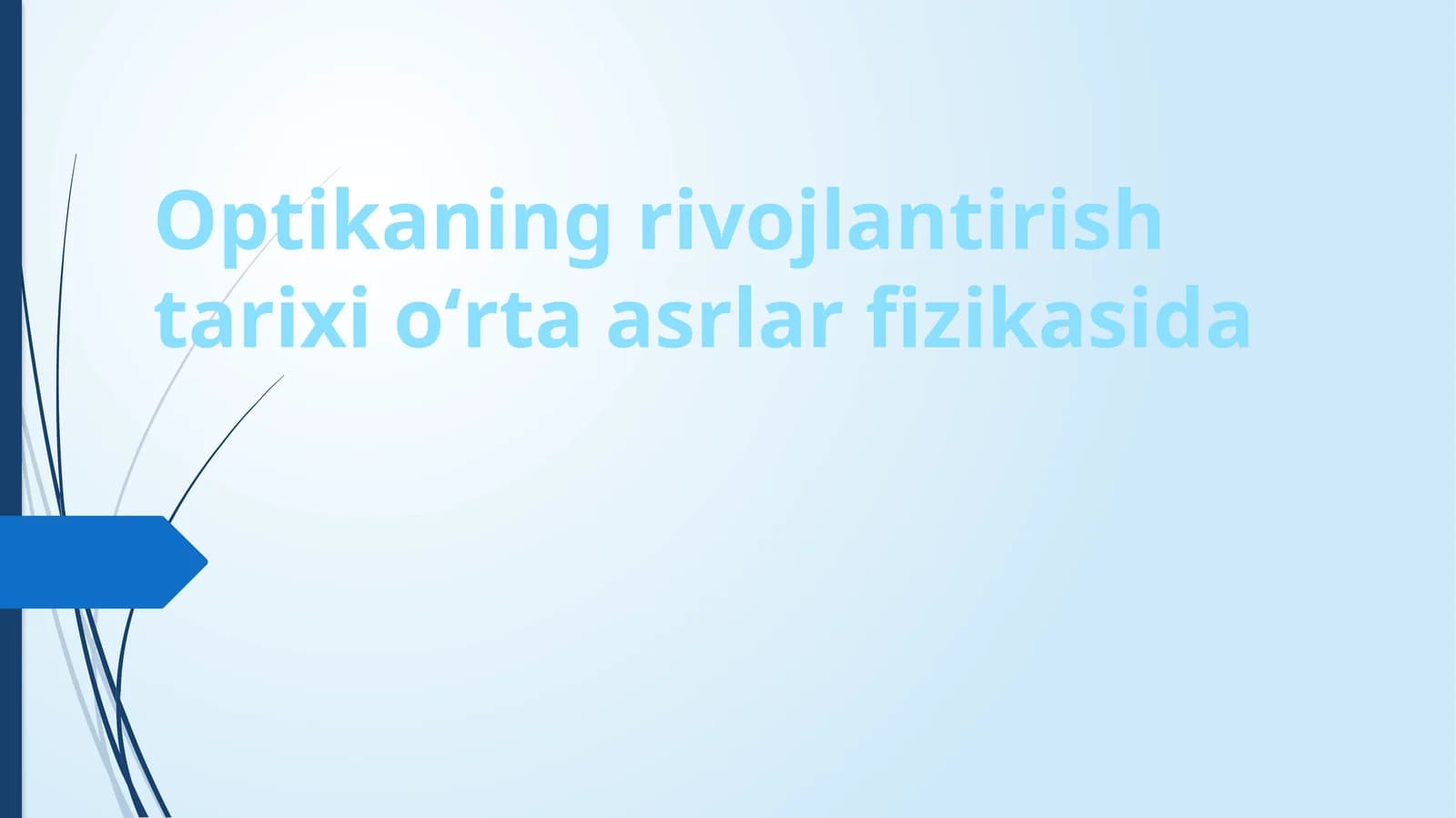 Optika ning rivojlanish tarixi oʻrta asrlar fizikasida
