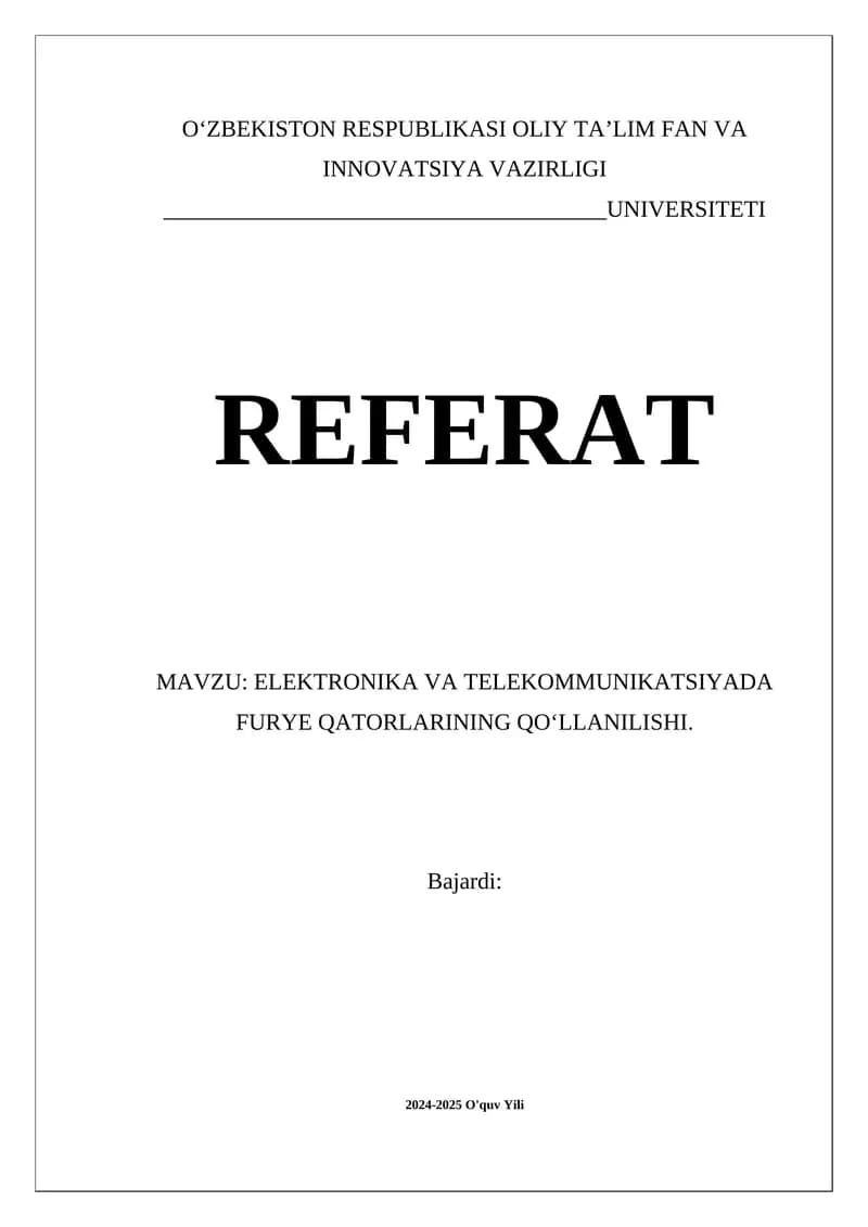 ELEKTRONIKA VA TELEKOMMUNIKATSIYADA FURYE QATORLARINING QO‘LLANILISHI