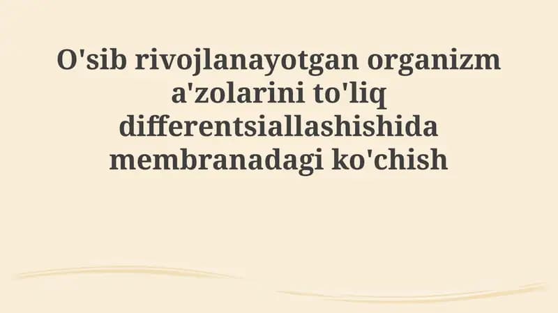 Membrana transporti va organogenezning asosiy bosqichlari