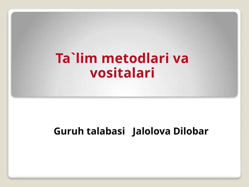 Ta`lim metodlari va vositalari.pptx
