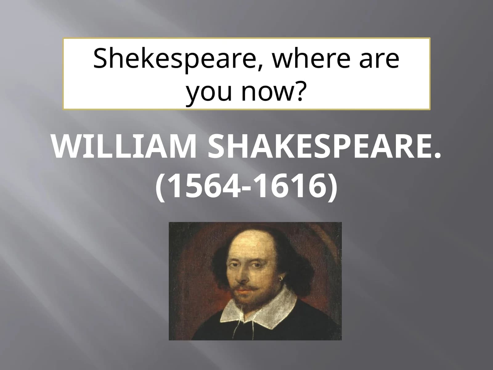 William Shakespeare.(1564-1616)