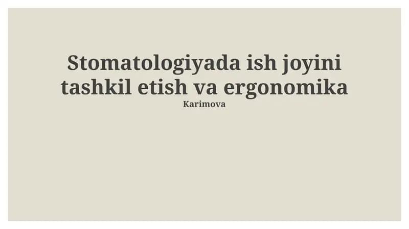 Stomatologiyada ish joyini tashkil etish va ergonomika
