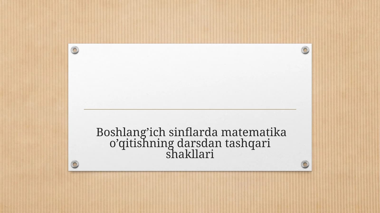 Boshlang’ich sinflarda matematika o’qitishning darsdan tashqari shakllari