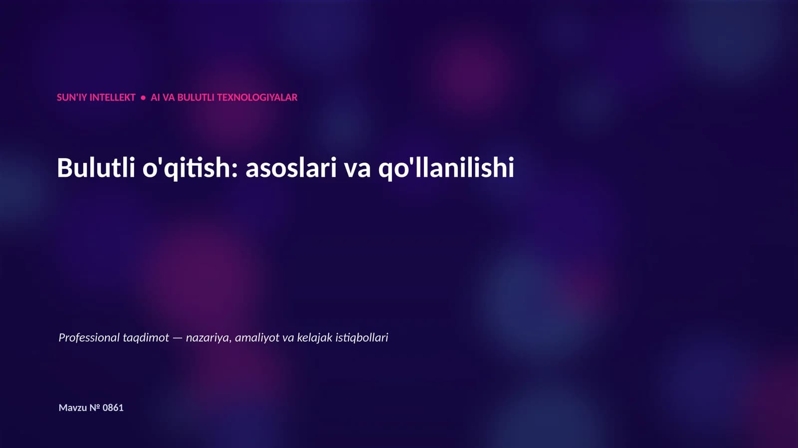 Bulutli o'qitish: asoslari va qo'llanilishi