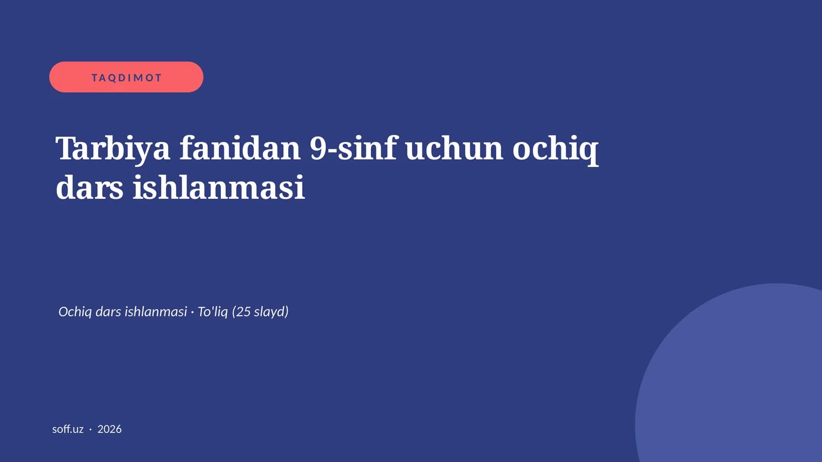 Tarbiya fanidan 9-sinf uchun ochiq dars ishlanmasi