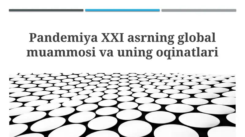 Pandemiya XXI asrning global muammosi va uning oqinatlari