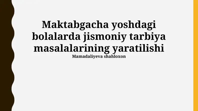 Maktabgacha yoshdagi bolalarda jismoniy tarbiya masalalarining yaratilishi