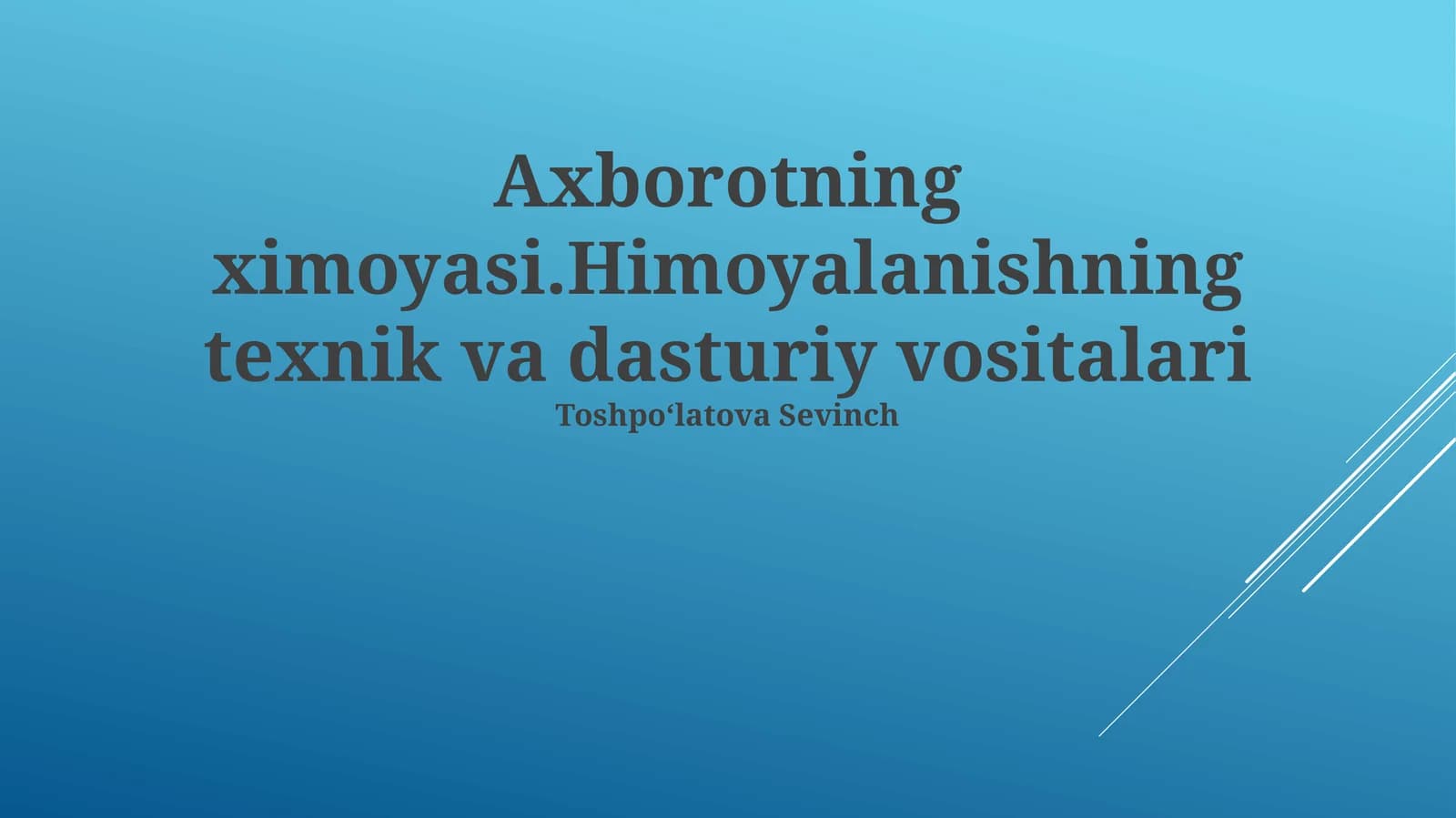 Himoyalanishning texnik va dasturiy vositalari