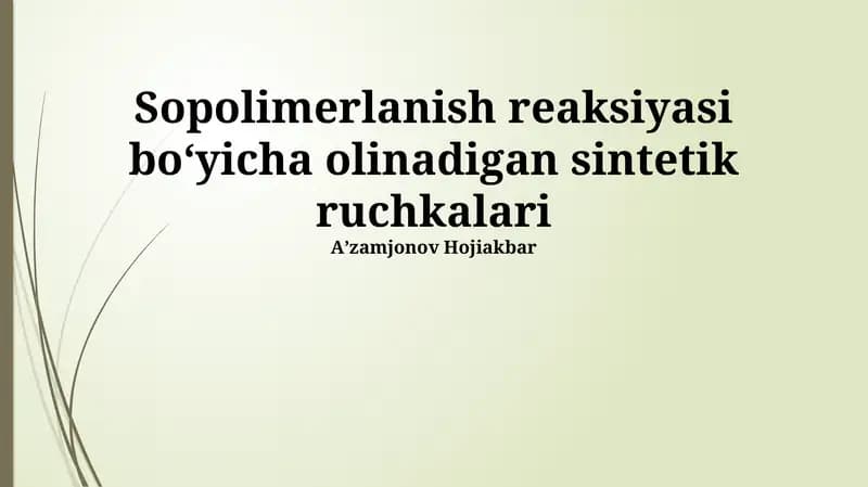 Sintetik qatronlar: ta'rif, tushunchalar va kopolimerizatsiya mexanizmi