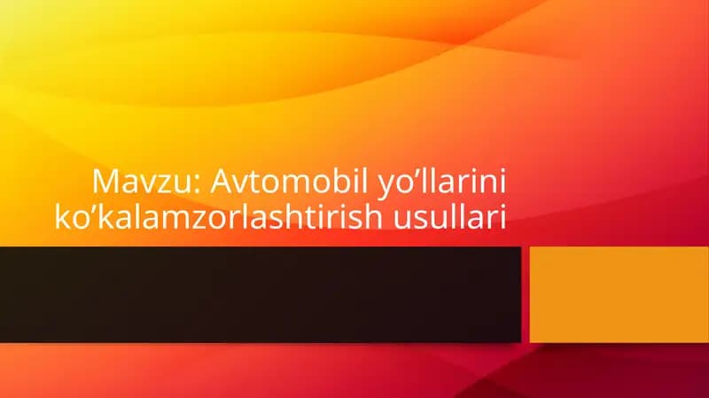 Avtomobil yo’llarini ko’kalamzorlashtirish usullari