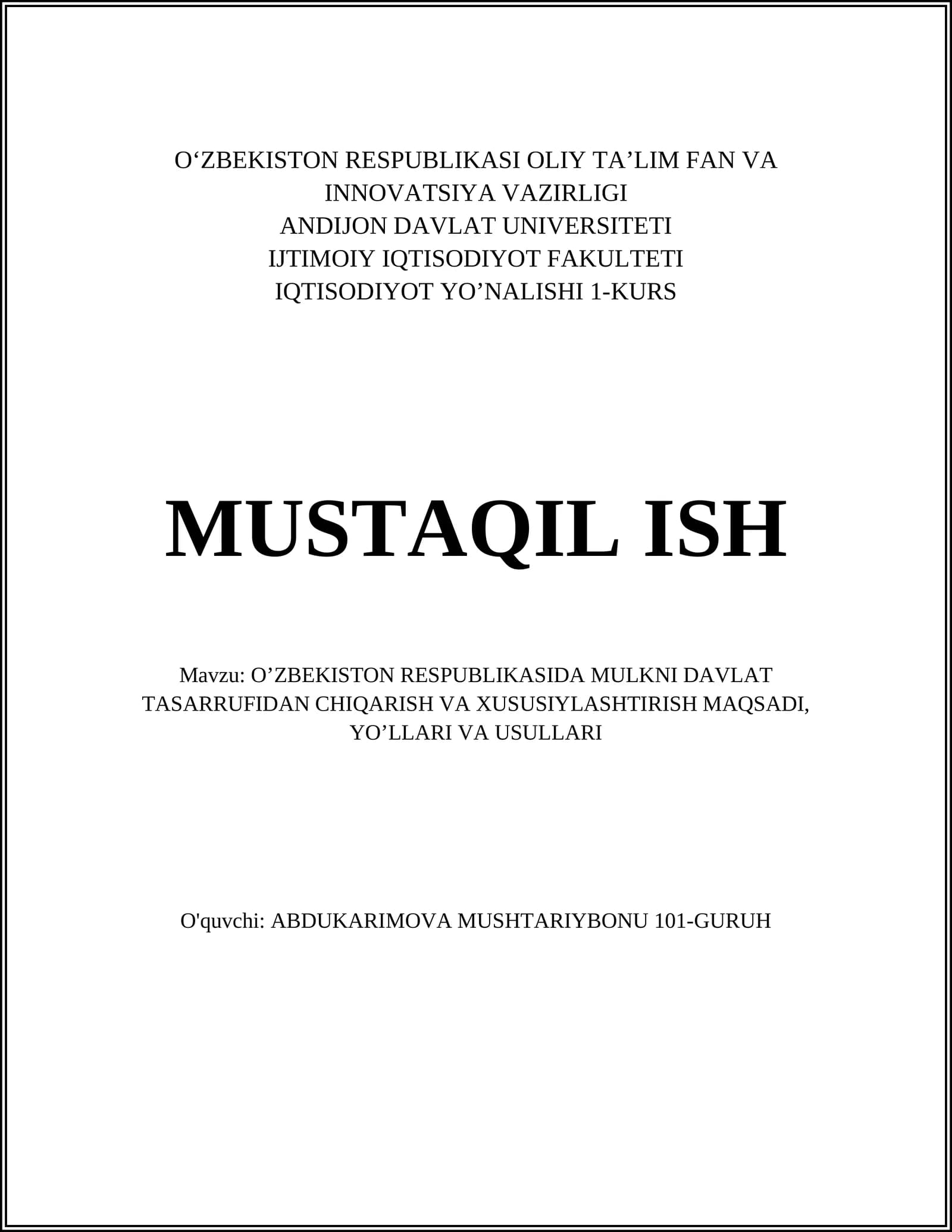 O’ZBEKISTON RESPUBLIKASIDA MULKNI DAVLAT TASARRUFIDAN CHIQARISH VA XUSUSIYLASHTIRISH MAQSADI, YO’LLARI VA USULLARI