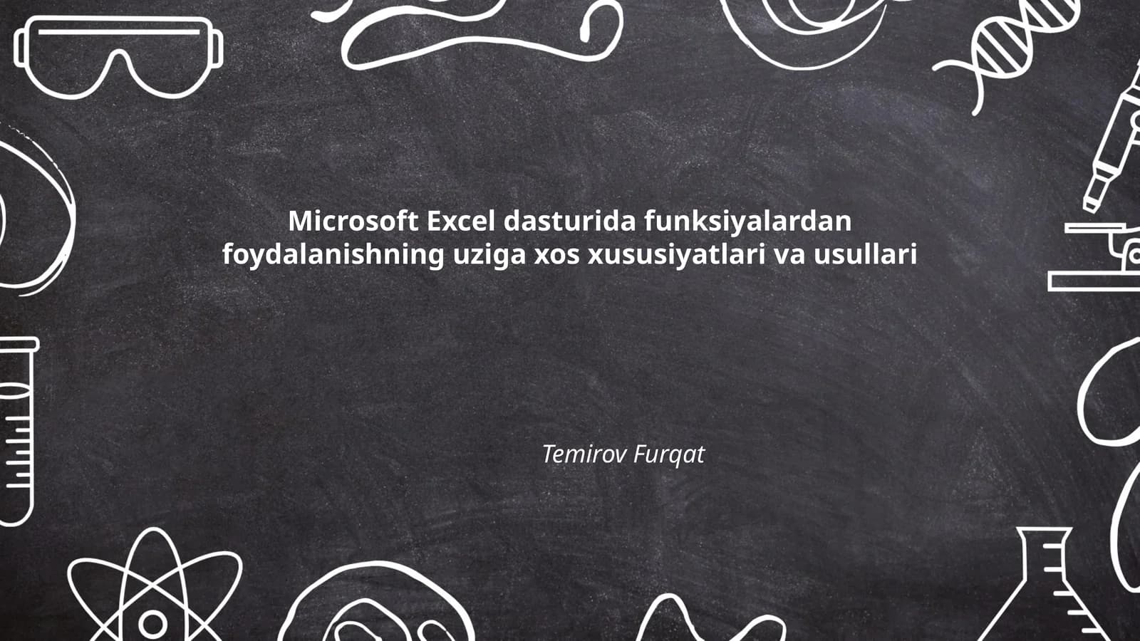 Microsoft Excel dasturida funksiyalardan foydalanishning uziga xos xususiyatlari va usullari