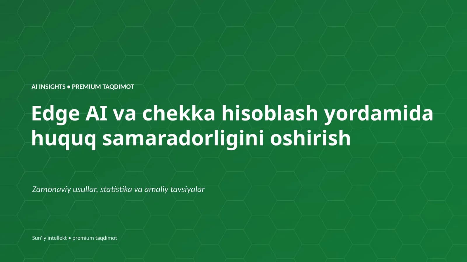 Edge AI va chekka hisoblash yordamida huquq samaradorligini oshirish
