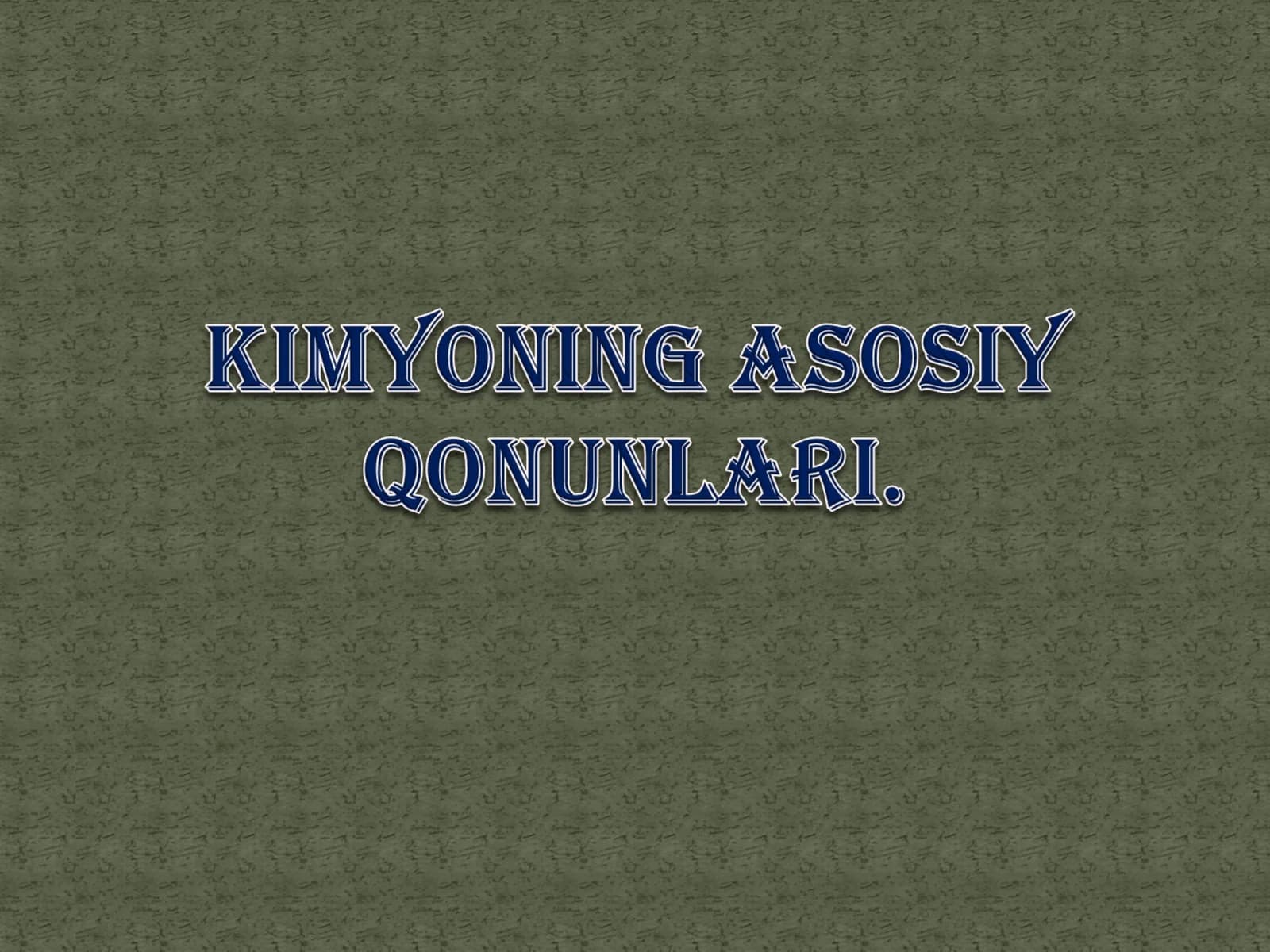 Kimyoning asosiy qonunlari