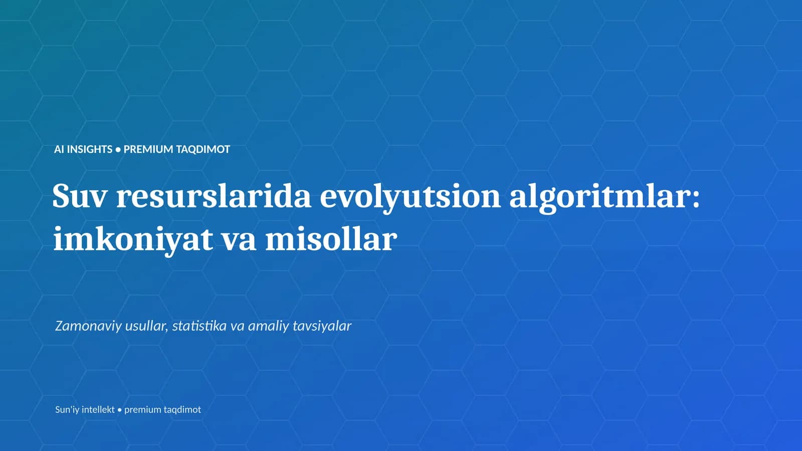 Suv resurslarida evolyutsion algoritmlar: imkoniyat va misollar