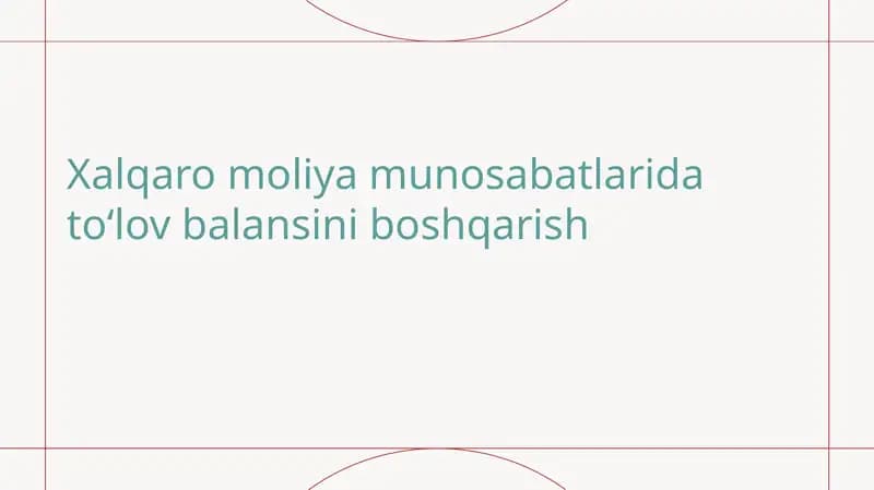 Xalqaro moliya munosabatlarida toʻlov balansini boshqarish
