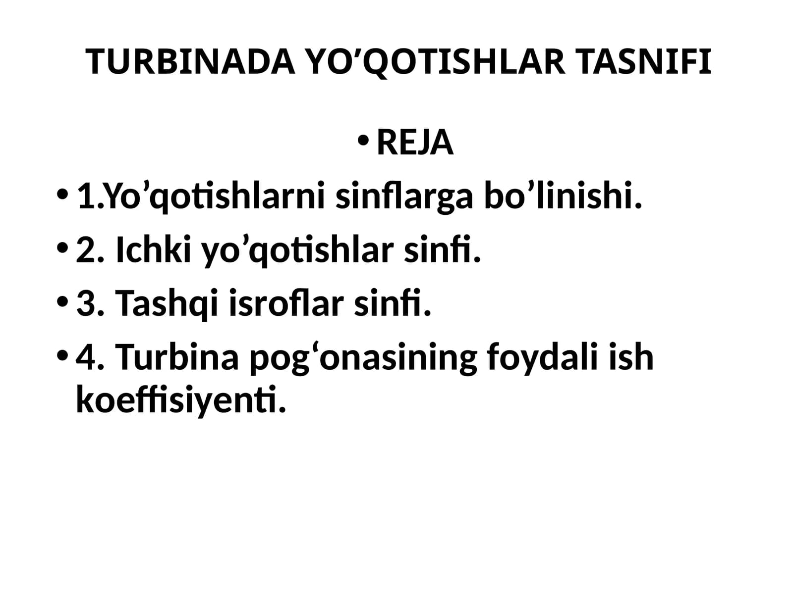 TURBINADA YO’QОTISHLAR TASNIFI
