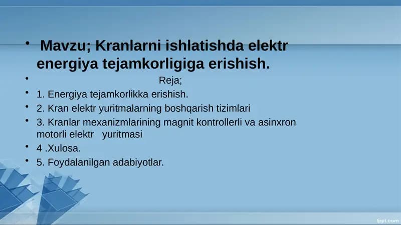 Kranlarni ishlatishda elektr energiya tejamkorligiga erishish