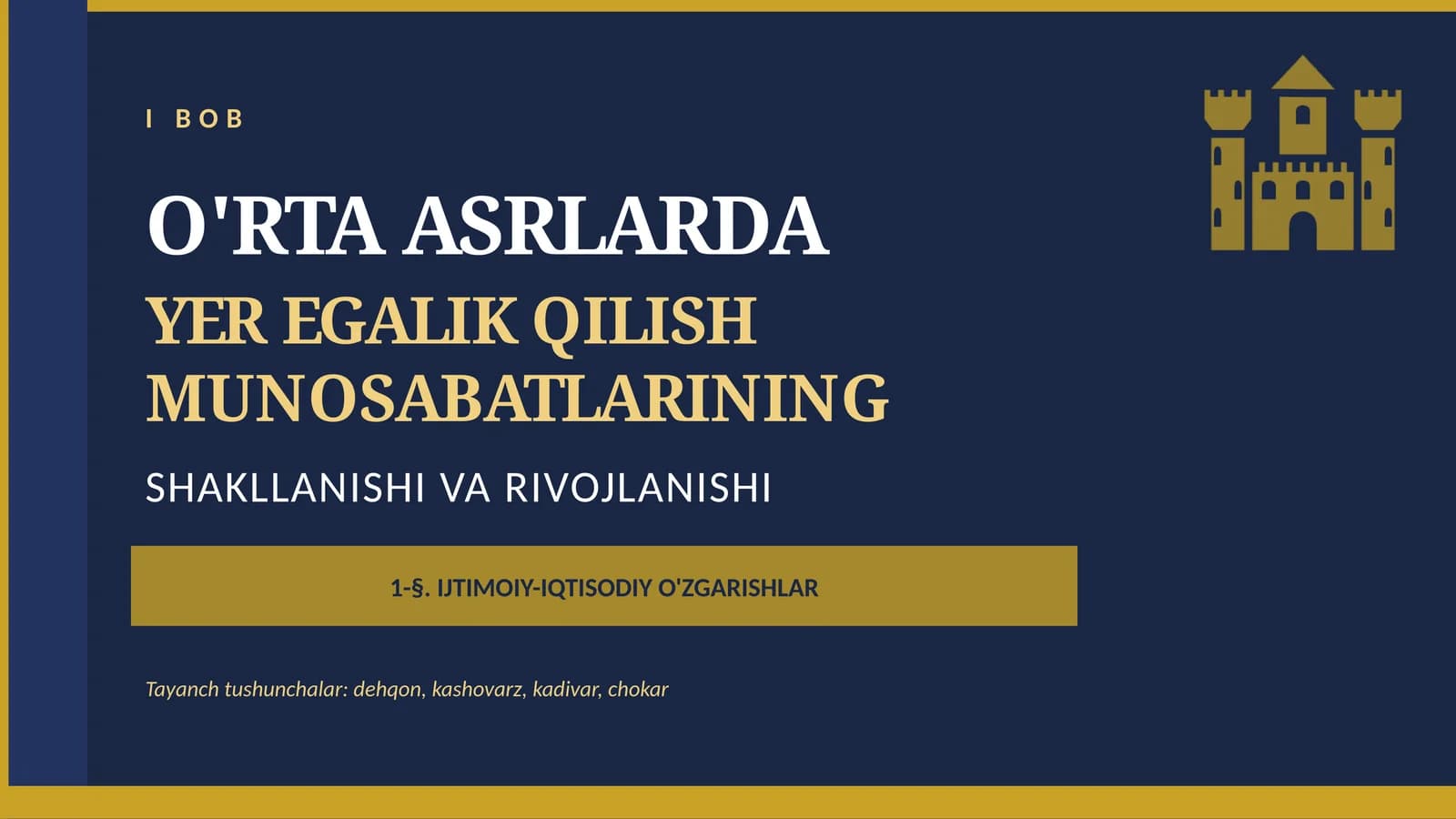 O'RTA ASRLARDA YER EGALIK QILISH