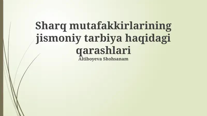 Sharq mutafakkirlarining jismoniy tarbiya haqidagi qarashlari