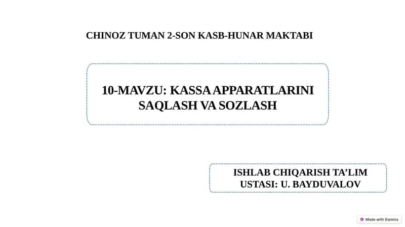 Kassa apparatlarini saqlash va sozlash.