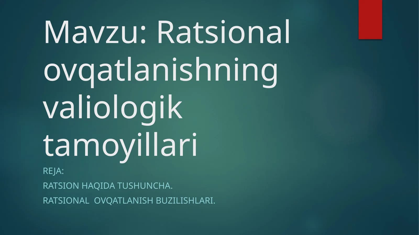 Ratsional ovqatlanishning validologik tamoyillari