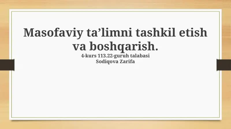 Masofaviy ta'limni tashkil etish va boshqarish