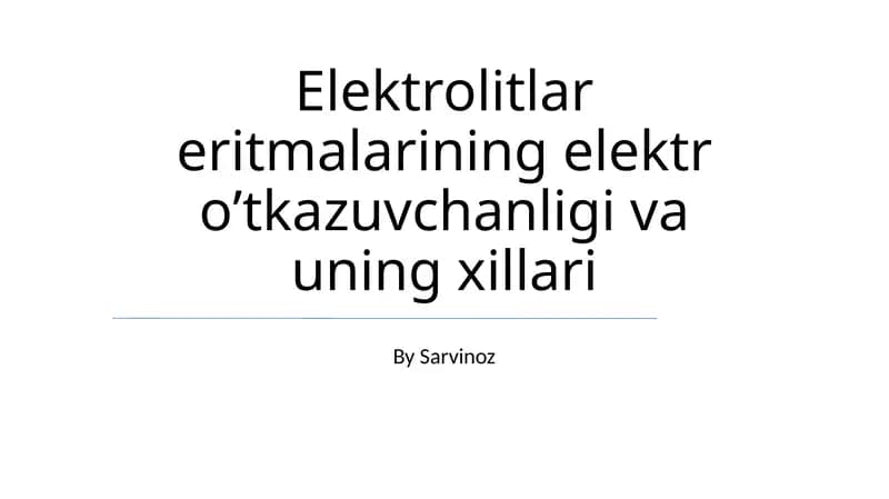 Elektrolitlar eritmalarining elektr oʼtkazuvchanligi va uning xillari