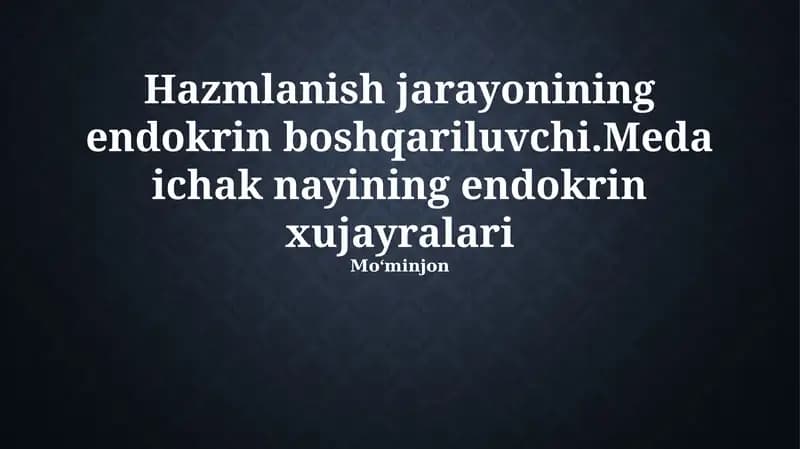 Oshqozon-ichak traktining endokrin hujayralari va asosiy gormonlar