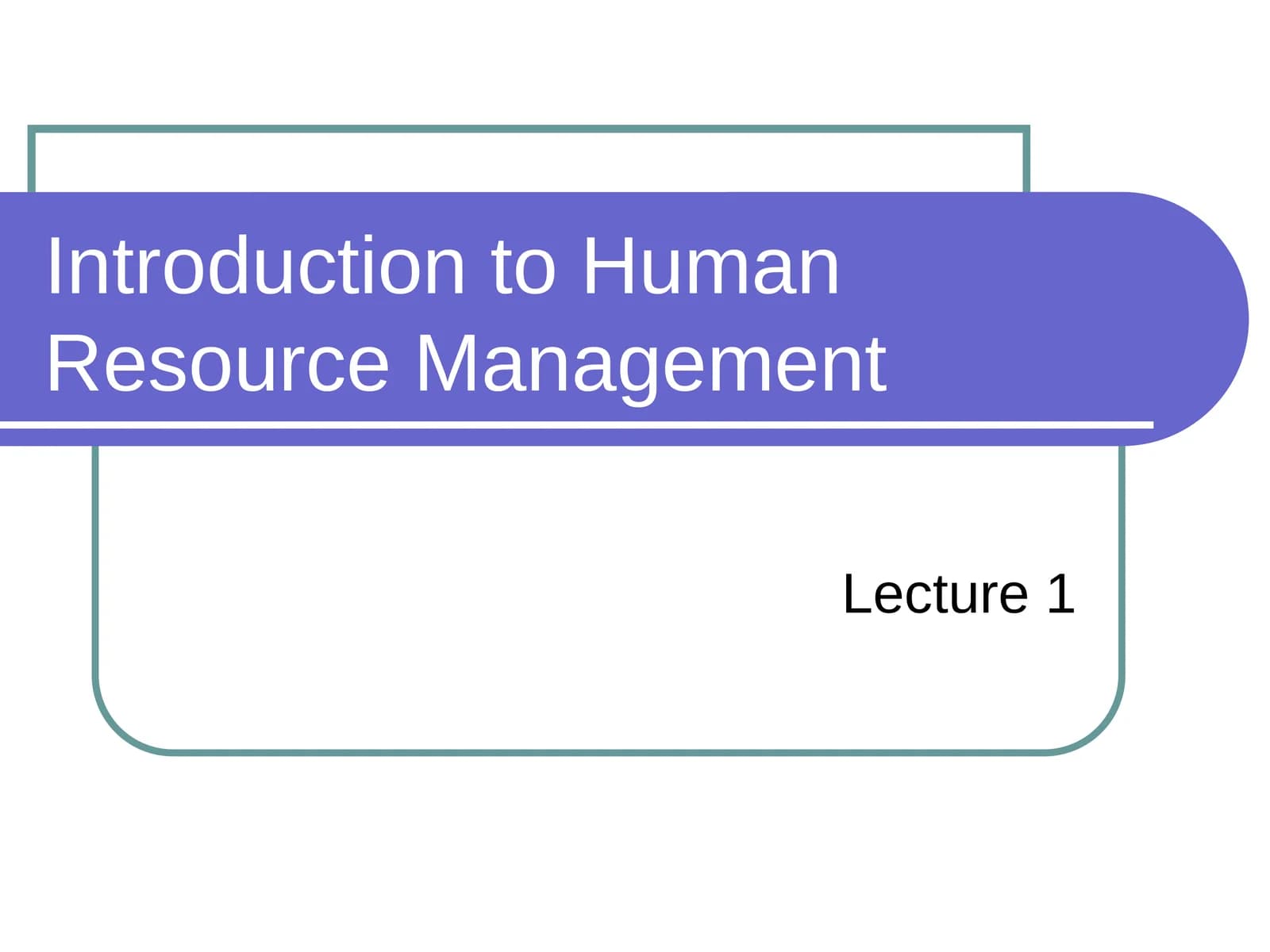 Introduction to Human Resource Management