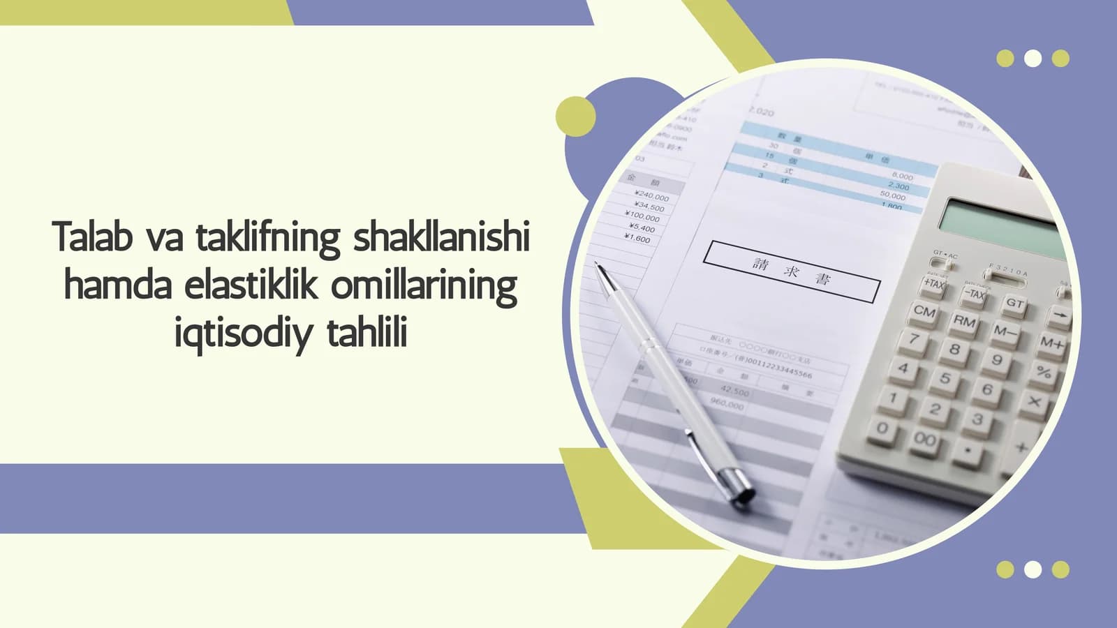 Talab va taklifning shakllanishi hamda elastiklik omillarining iqtisodiy tahlili