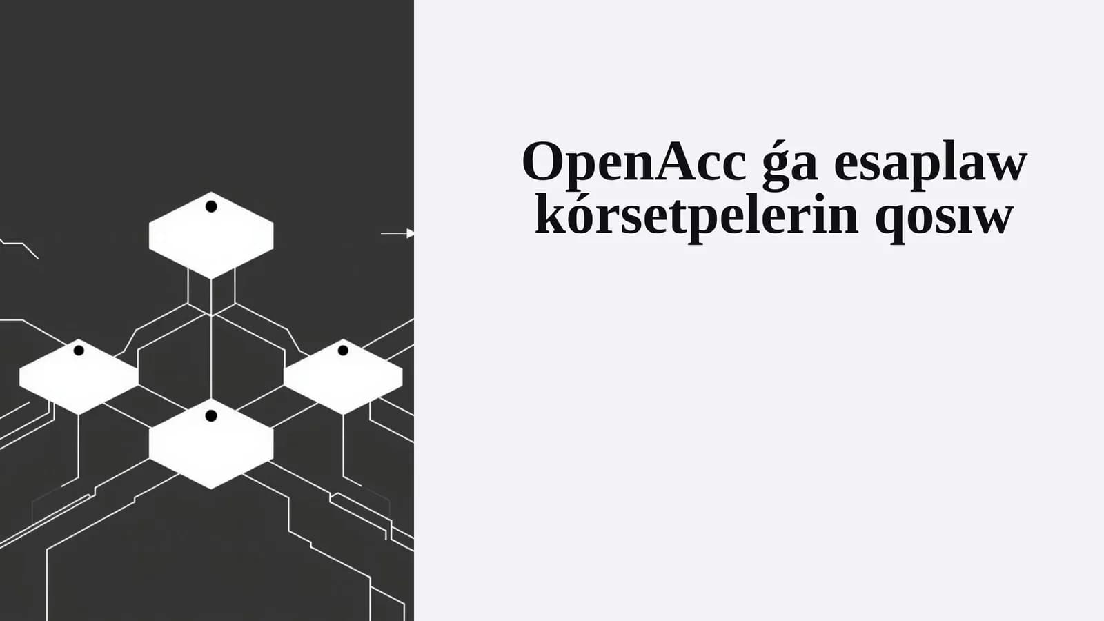 OpenAcc ǵa esaplaw kórsetpelerin qosıw