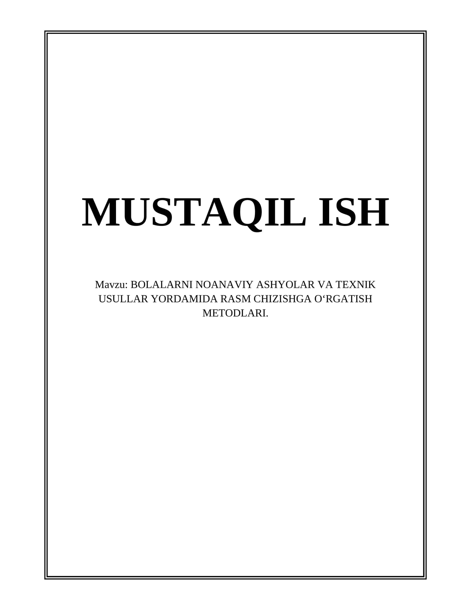 Bolalarni Noanaviy Ashyolar va Texnik Usullar Yordamida Rasm Chizishga O'rgatish Metodlari