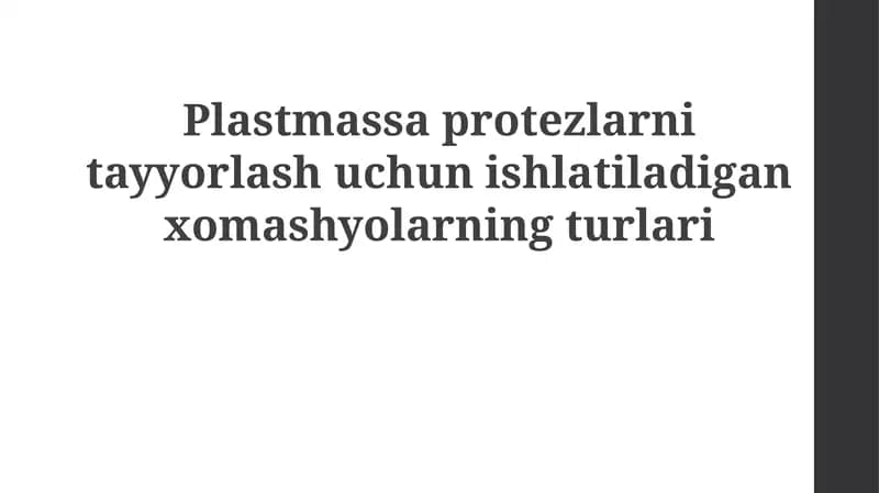 Plastmassa tish protezlari uchun xom ashyo: Turlari va xususiyatlari