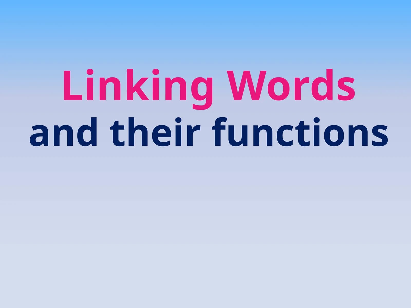 Linking Words and their functions