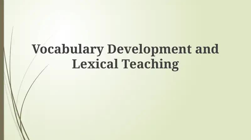 Vocabulary Development and Lexical Teaching