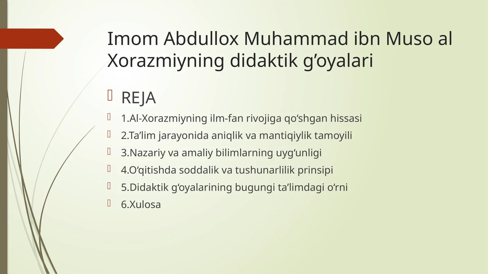 Imom Abdullox Muhammad ibn Muso al Xorazmiyning didaktik g’oyalari