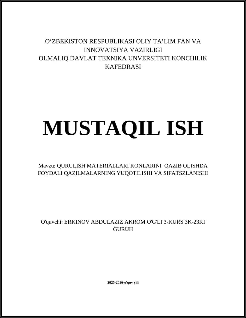QURULISH MATERIALLARI KONLARINI QAZIB OLISHDA FOYDALI QAZILMALARNING YUQOTILISHI VA SIFATSZLANISHI