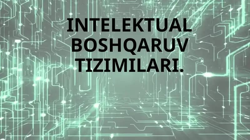 Intellektual boshqaruv tizimlari