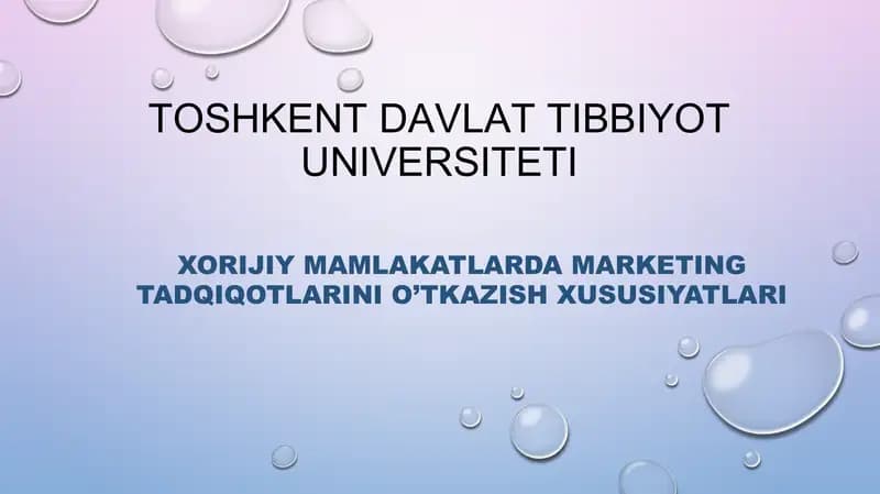 XORIJIY MAMLAKATLARDA MARKETING TADQIQOTLARINI O’TKAZISH XUSUSIYATLARI