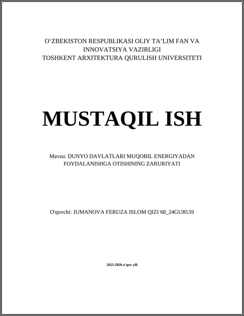 DUNYO DAVLATLARI MUQOBIL ENERGIYADAN FOYDALANISHGA OTISHINING ZARURIYATI