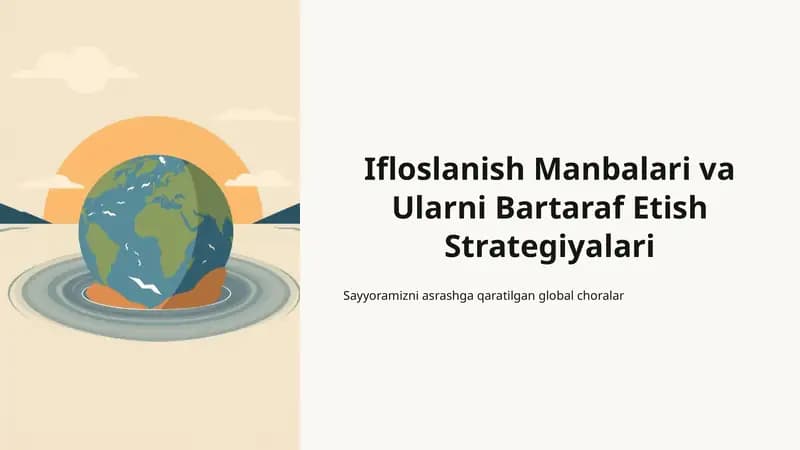 Ifloslanish Manbalari va Ularni Bartaraf Etish Strategiyalari