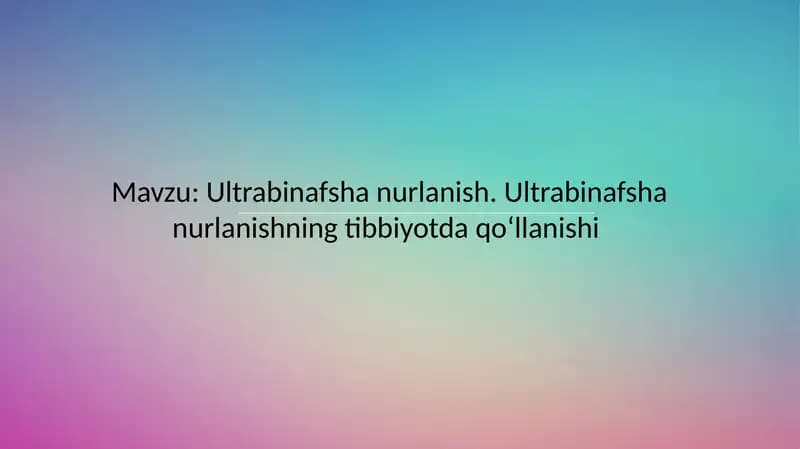 Ultrabinafsha nurlanish. Ultrabinafsha nurlanishning tibbiyotda qoʻllanishi