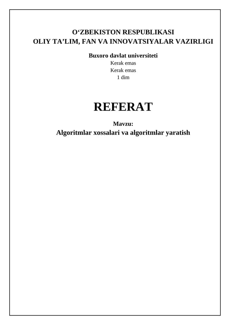Algoritmlar xossalari va algoritmlar yaratish
